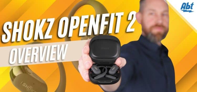 Shokz OpenFit 2 Earbuds Overview